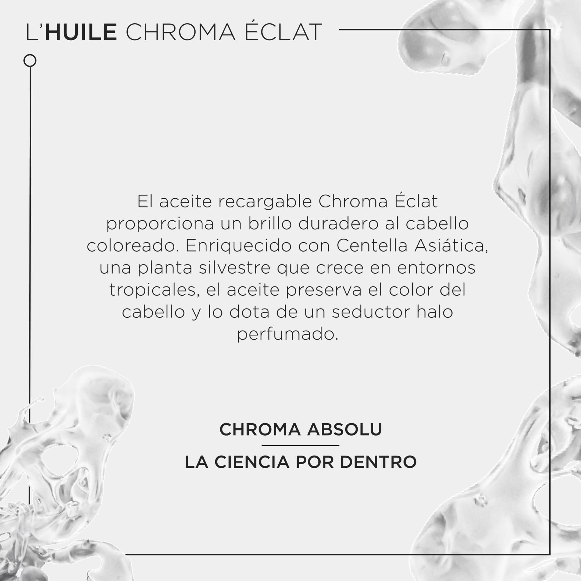 L'HUILE CHROMA ECLAT RECARGABLE 75ML