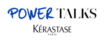 Power Talks de Kerastase