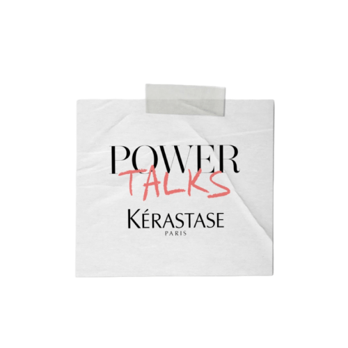 Papel pegado con la inscripcion "Power Talks - Kerastase"